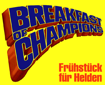 Breakfast of Champions - Frühstück für Helden